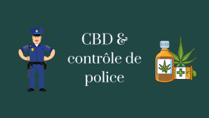 cbd-et-controle-de-police